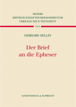 Der Brief an die Epheser / Kritisch-exegetischer Kommentar über das Neue Testament Bd.8 - Sellin, Gerhard