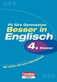 Besser in der Grundschule - Englisch: 4. Schuljahr - Fit fürs Gymnasium: Übungsbuch mit separatem Lösungsheft (12 S.). Mit Hör-CD