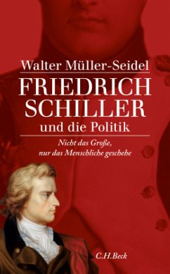Friedrich Schiller und die Politik - Müller-Seidel, Walter