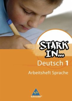 Stark in Deutsch 1. Arbeitsheft Sprache 1. Sonderschule - Andreas, Renate;Pasternak, Christane;Richert, Anke