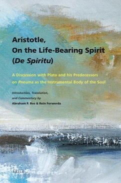 Aristotle, on the Life-Bearing Spirit (de Spiritu) - Bos, Abraham Paulus; Ferwerda