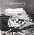 I Thought I Could Fly: Portraits of Anguish, Compulsion, and Despair