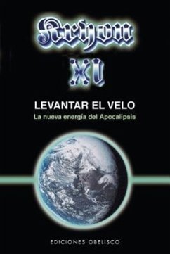 Levantar el Velo: El Nueva Energia del Apocalipsis - Carroll, Lee