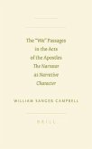The We Passages in the Acts of the Apostles: The Narrator as Narrative Character