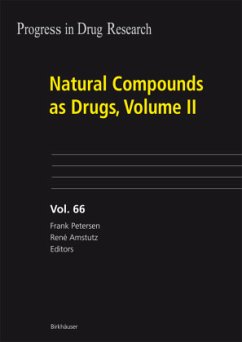 Natural Compounds as Drugs / Progress in Drug Research Vol.65/66, Vol.1-2 - Petersen, Frank / Amstutz, René (Hrsg.)