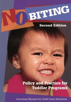 No Biting: Policy and Practice for Toddler Programs - Kinnell, Gretchen
