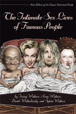 The Intimate Sex Lives of Famous People - Wallace, Irving;Wallace, Amy;Wallechinsky, David