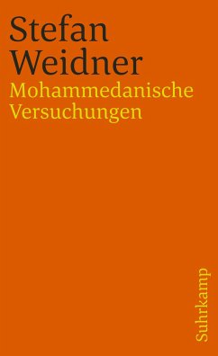 Mohammedanische Versuchungen - Weidner, Stefan