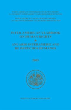 Inter-American Yearbook on Human Rights / Anuario Interamericano de Derechos Humanos, Volume 19 (2003)