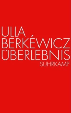 Überlebnis - Berkéwicz, Ulla