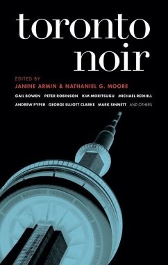 Toronto Noir - Armin, Janine; Moore, Nathaniel G