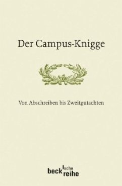 Der Campus-Knigge - Vec, Milos / Beer, Bettina / Engelen, Eva-Maria u.a. (Hrsg.)