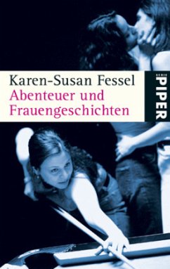 Abenteuer und Frauengeschichten - Fessel, Karen-Susan