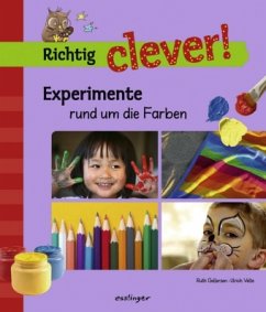 Experimente rund um die Farben / Richtig clever!