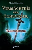 Tausendsturm / Vermächtnis der Schwerter Bd.1