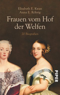 Frauen vom Hof der Welfen - Kwan, Elisabeth E.;Röhrig, Anna E.