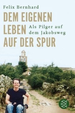 Dem eigenen Leben auf der Spur - Bernhard, Felix