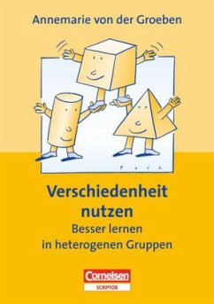 Verschiedenheit nutzen - Groeben, Annemarie von der