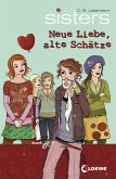 Neue Liebe, alte Schätze / sisters Bd.14 Neue Liebe, alte Schätze / sisters Bd.14