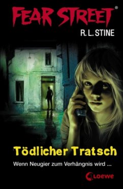 Tödlicher Tratsch / Fear Street Bd.30 - Stine, R. L.