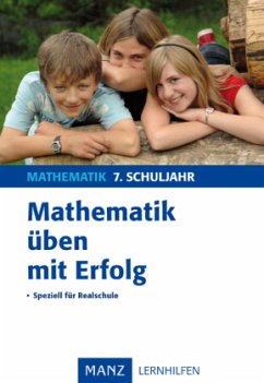 Mathematik üben mit Erfolg, 7. Schuljahr Realschule