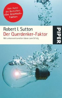 Der Querdenker-Faktor - Sutton, Robert I.