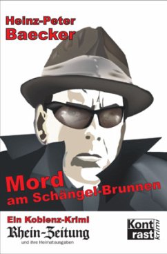 Mord am Schängel-Brunnen - Baecker, Heinz-Peter