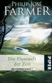 Die Flusswelt der Zeit / Der Flusswelt Zyklus Bd.1