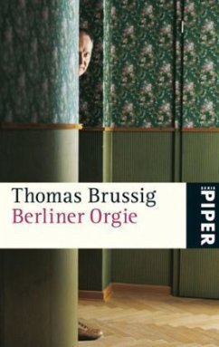 Berliner Orgie - Brussig, Thomas