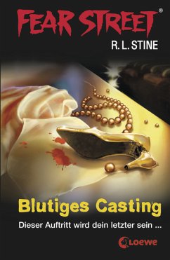 Blutiges Casting / Fear Street Bd.31 - Stine, R. L.