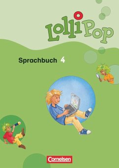 LolliPop Sprachbuch 4. Schuljahr. Schülerbuch - Kulick, Hartmut;Berthold, Christine