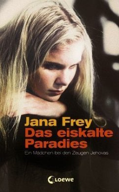 Das eiskalte Paradies - Frey, Jana