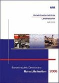 Bundesrepublik Deutschland, Rohstoffsituation 2006 Bundesrepublik Deutschland, Rohstoffsituation 2006