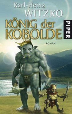König der Kobolde / Die Kobolde Bd.2 - Witzko, Karl-Heinz