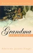 Grandma The Sex Pot - Jacobs-Siegel, Adelaide
