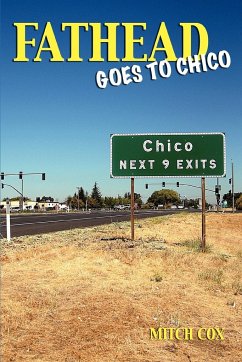 Fathead Goes to Chico - Cox, Mitch