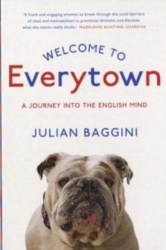 Welcome to Everytown: A Journey Into the English Mind - Baggini, Julian