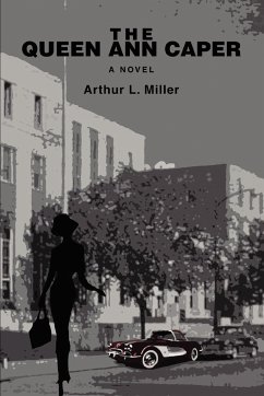 The Queen Ann Caper - Miller, Arthur L.