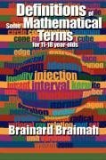 Definitions of Some Mathematical Terms for 11-18 Year Olds - Braimah, Brainard