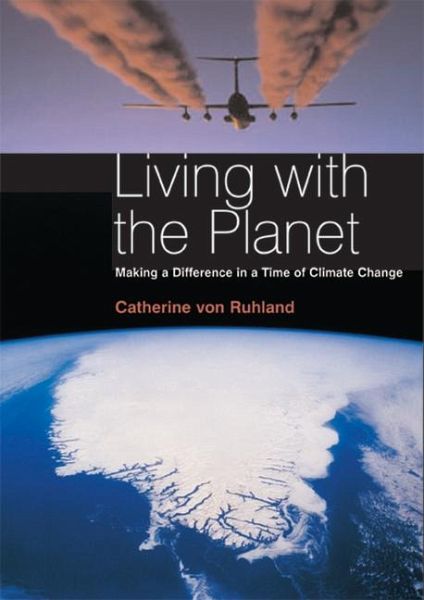 Living with the Planet