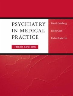 Psychiatry in Medical Practice - Goldberg; Gask, Linda; Morriss, Richard