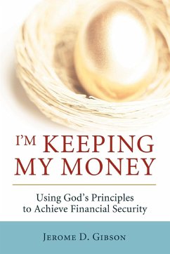 I'm Keeping My Money - Gibson, Jerome D.