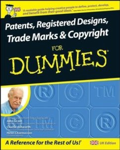 Patents, Registered Designs, Trade Marks and Copyright For Dummies - Grant, John;Ashworth, Charlie