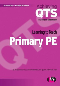 Learning to Teach Primary PE - Pickup, Ian; Price, Lawry; Shaughnessy, Julie