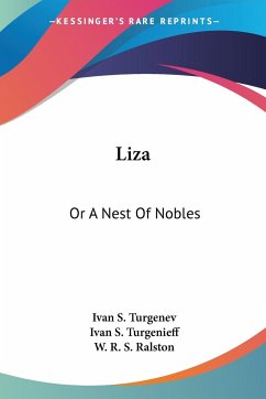 Liza - Turgenev, Ivan S.; Turgenieff, Ivan S.