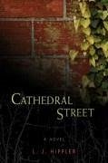 Cathedral Street - Hippler, L. J.