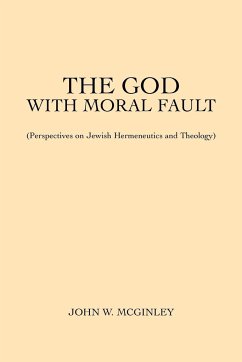 The God With Moral Fault - McGinley, John W