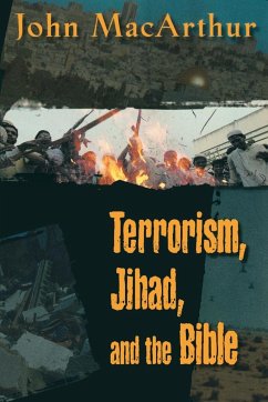 Terrorism, Jihad, and the Bible - MacArthur, John F.