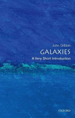 Galaxies: A Very Short Introduction - Gribbin, John (Visiting Fellow in Astronomy, University of Sussex)