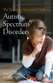 The Teaching Assistant's Guide to Autistic Spectrum Disorders